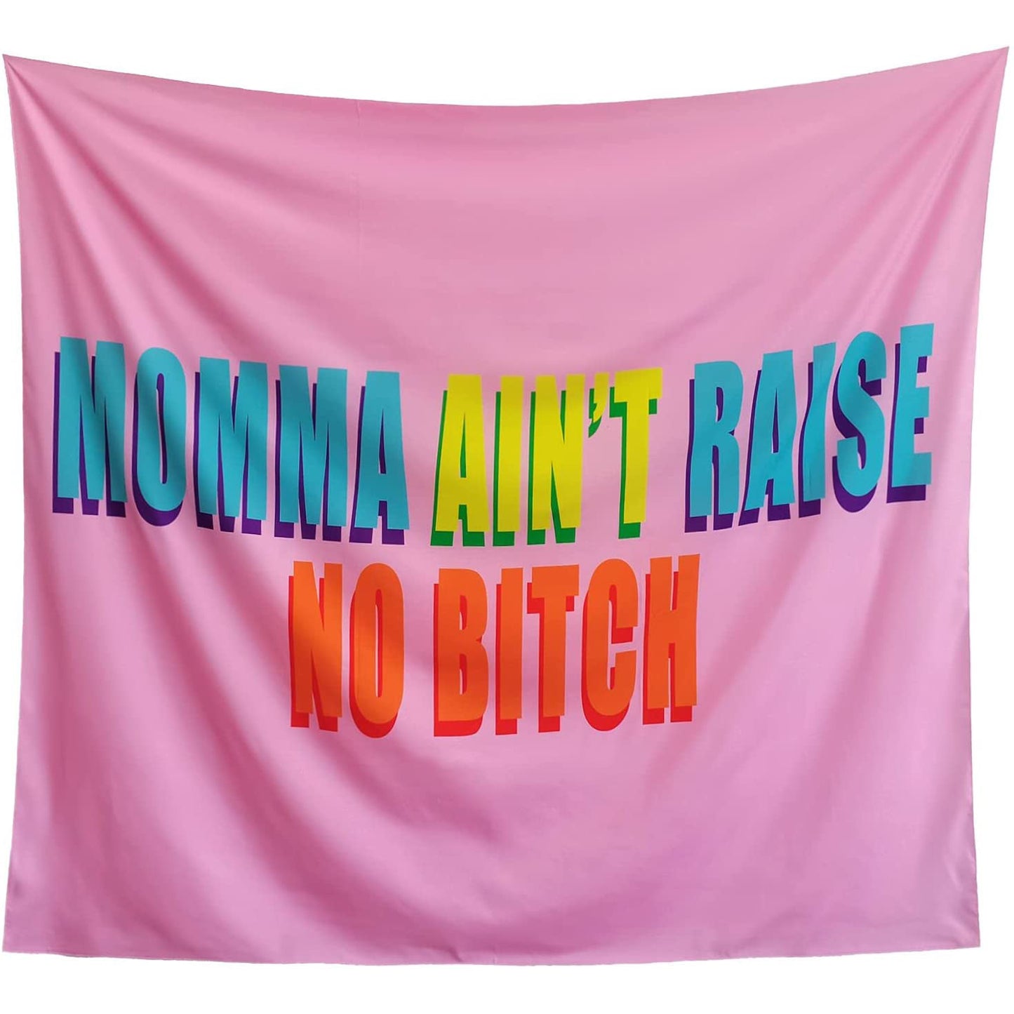 Momma Ain't Raise No Bit-ch Tapestry , Humorous Wall Hanging,  Funny Meme Tapestry,  Wall Decor Mandala Tablecloth  for  Room Bedroom  Dorm