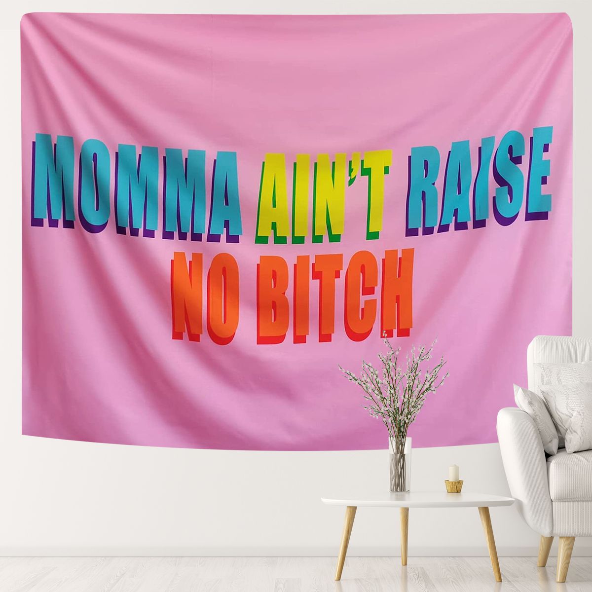 Momma Ain't Raise No Bit-ch Tapestry , Humorous Wall Hanging,  Funny Meme Tapestry,  Wall Decor Mandala Tablecloth  for  Room Bedroom  Dorm